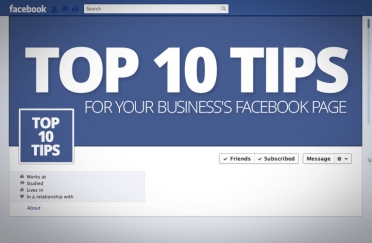 Top 10 Tips for your Business&#039;s Facebook Page