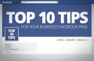 Top 10 Tips for your Business's Facebook Page